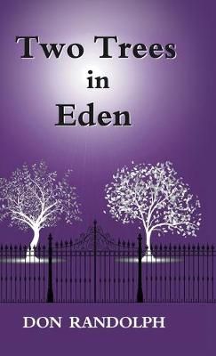 Two Trees in Eden By Randolph 9781973677673 (Hardback)