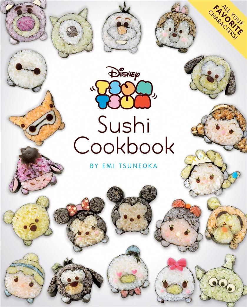Disney Tsum Tsum Sushi Cookbook By Emi Tsuneoka 9781974715886