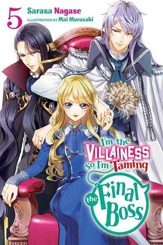 I'm the Villainess, So I'm Taming the Final Boss. Volume 5 (Paperback)