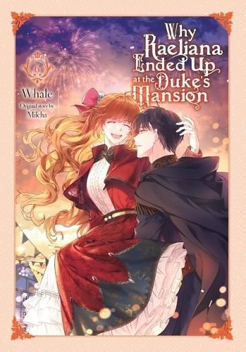 Why Raeliana Ended Up at the Duke's Mansion. 6 9781975366940