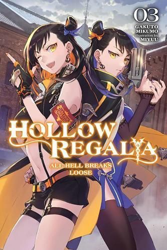 Hollow Regalia. 3 By Gakuto Mikumo (author), Miyuu (illustrator)