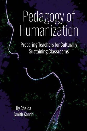 Pedagogy of Humanization By Chelda Smith Kondo 9781975505097