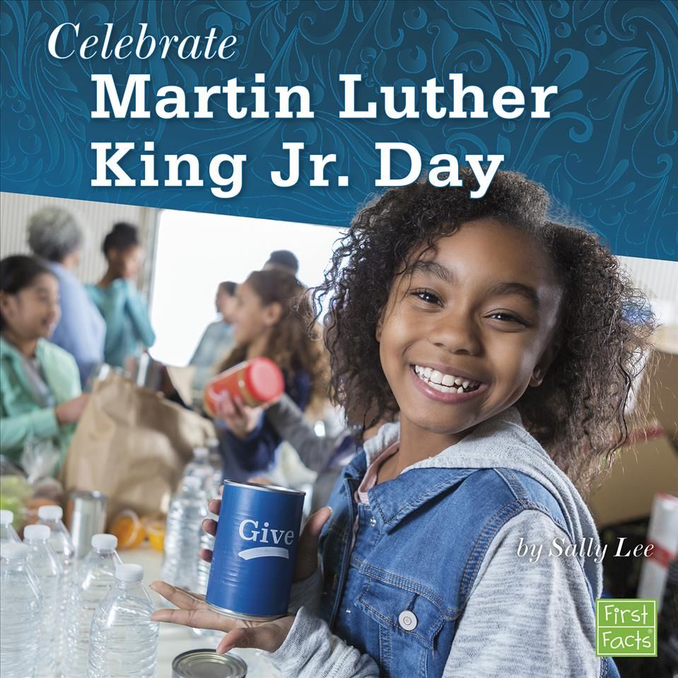 Celebrate Martin Luther King Jr. Day By Sally Lee 9781977102775 (Book)