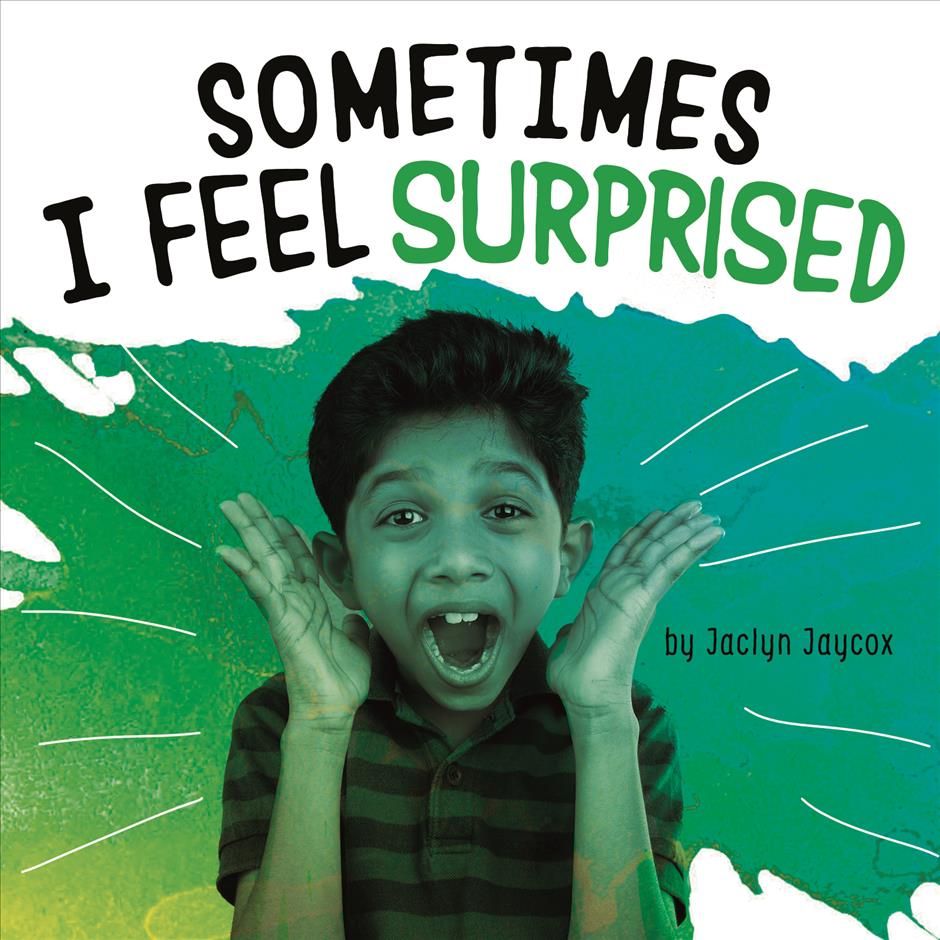 Sometimes I Feel Surprised By Jaclyn Jaycox 9781977126436 (Paperback)