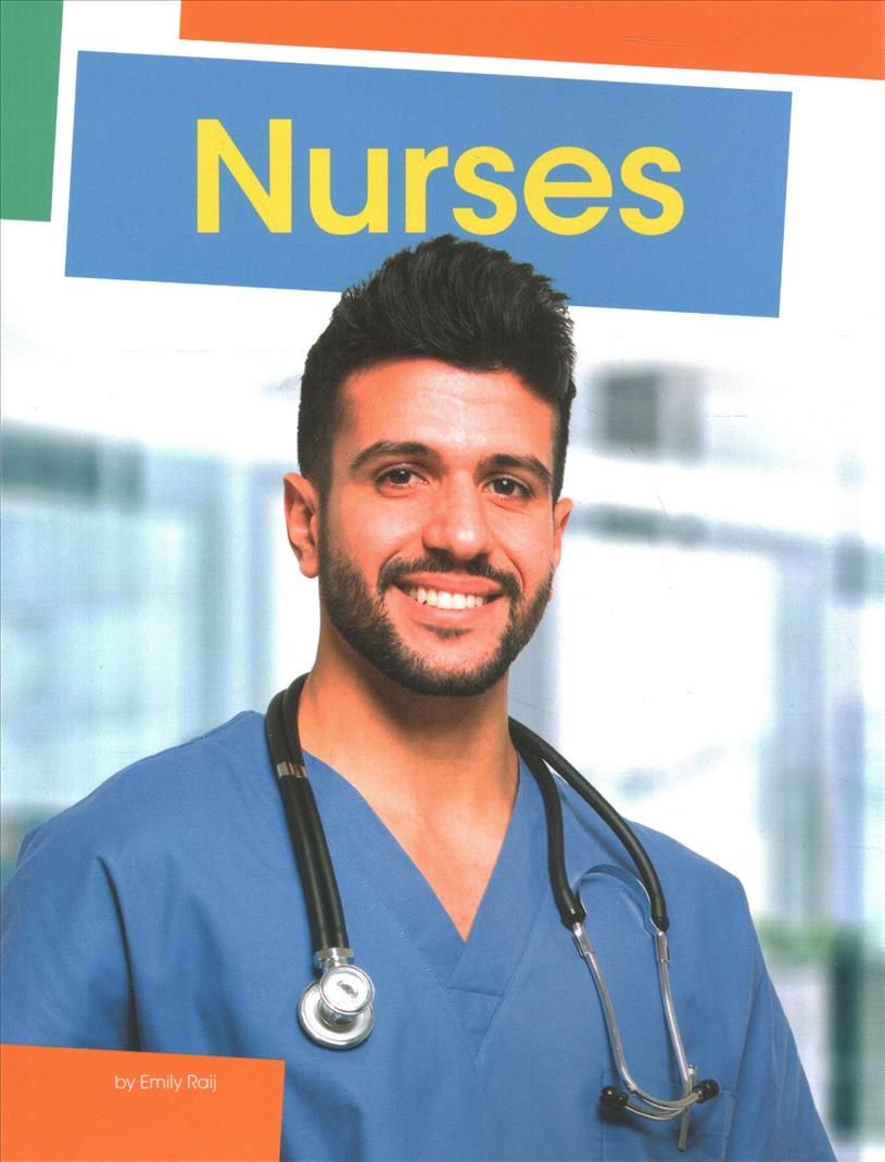 Nurses By Emily Raij 9781977126665 (Paperback)