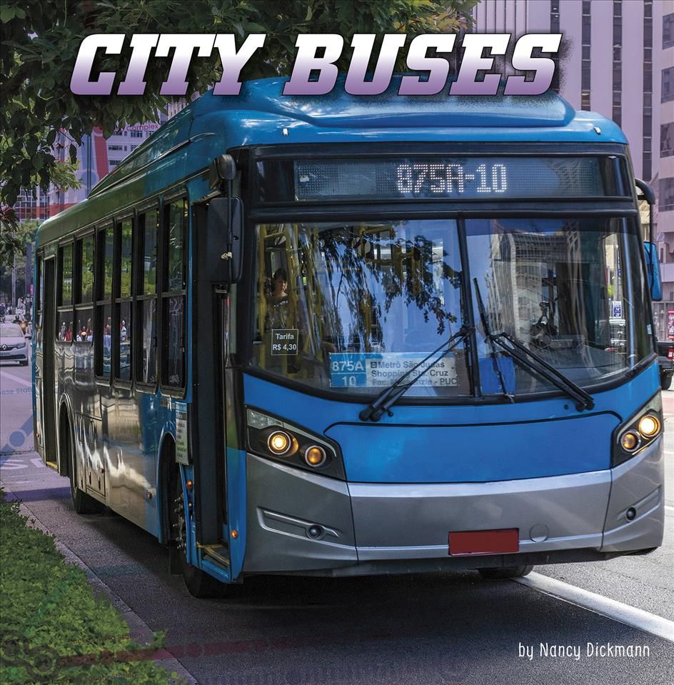 City Buses By Nancy Dickmann 9781977133267 (Paperback)