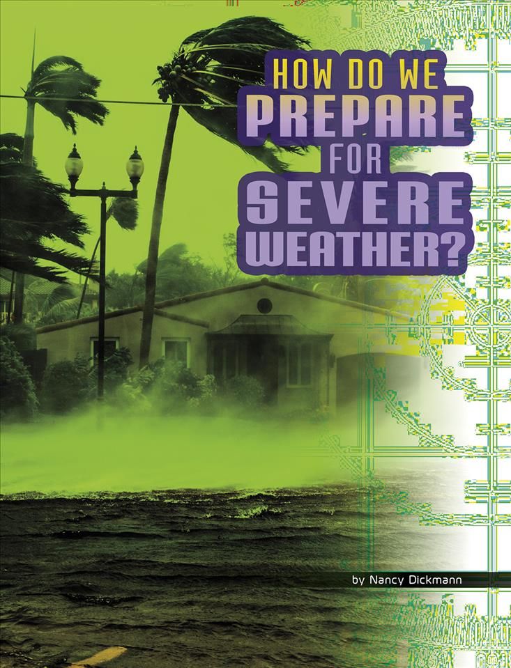 How Do We Prepare for Severe Weather? By Nancy Dickmann 9781977133434