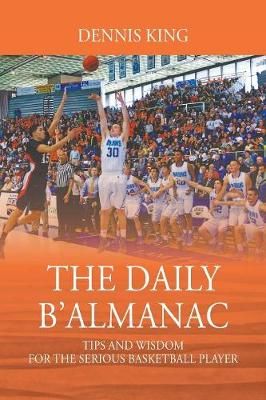 The Daily B'Almanac By Dennis King 9781977204424 (Paperback)