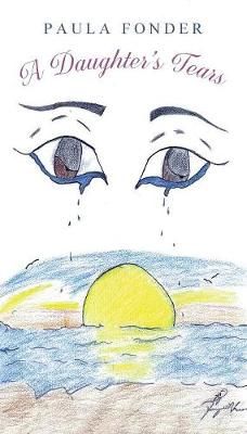 Daughter's Tears By Fonder 9781977204448 (Paperback)