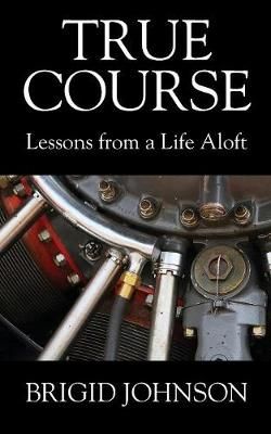 True Course By Johnson 9781977211156 (Paperback)