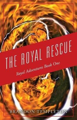 The Royal Rescue By Brandon Templeton 9781977213976 (Paperback)
