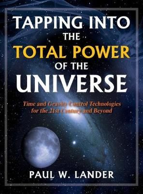 Tapping Into the Total Power of the Universe By Lander 9781977214119