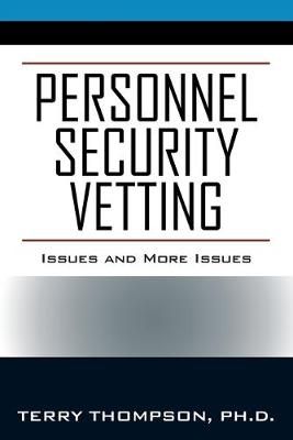 Personnel Security Vetting By Terry Thompson 9781977224910 (Paperback)