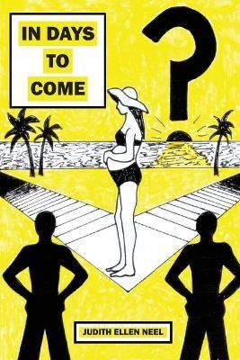 In Days to Come By Neel, Judith Ellen 9781977233509 (Paperback)