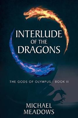 Interlude of the Dragons By Michael Meadows 9781977235763 (Paperback)