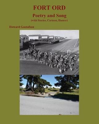 FORT ORD POETRY and SONG By Gustafson 9781977241566 (Paperback)