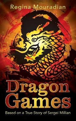 Dragon Games By Regina Mouradian 9781977241573 (Paperback)