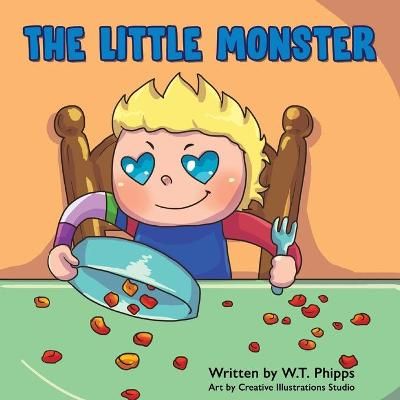 The Little Monster By W T Phipps 9781977243546 (Paperback)
