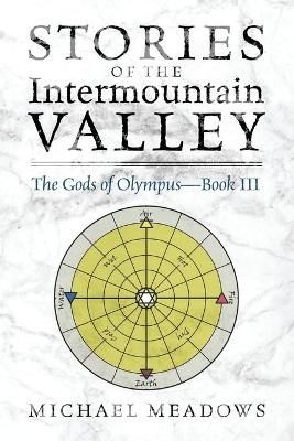 Stories of the Intermountain Valley By Meadows 9781977244406