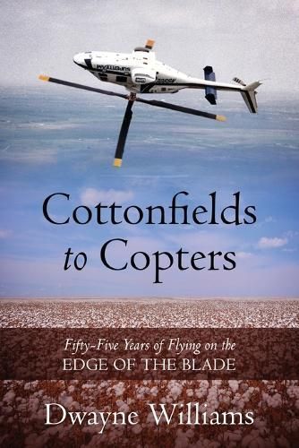 Cottonfields to Copters By Williams 9781977247179 (Paperback)