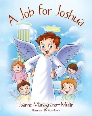 A Job for Joshua By Matagrano-Mullin, Joanne 9781977251305 (Paperback)