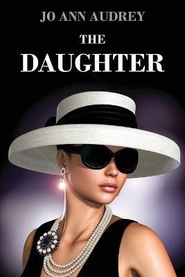 The Daughter By Jo Ann Audrey 9781977253910 (Paperback)