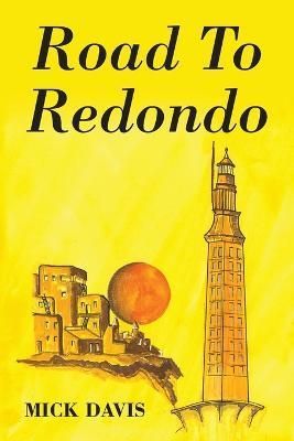 Road To Redondo By Davis 9781977255167 (Paperback)