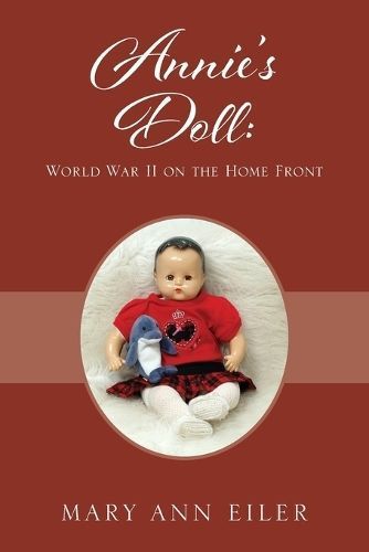 Annie's Doll By Mary Ann Eiler 9781977261403 (Paperback)