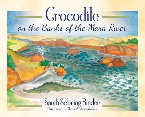Crocodile on the Banks of the Mara River By Sarah Sebring Binder