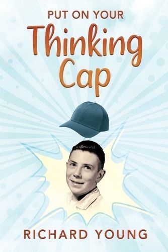 Put On Your Thinking Cap By Richard Young 9781977271419 (Paperback)