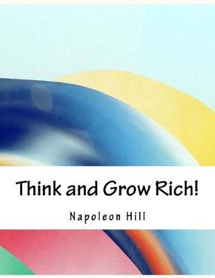 Think and Grow Rich! By Hill, Napoleon 9781978063457 (Paperback)