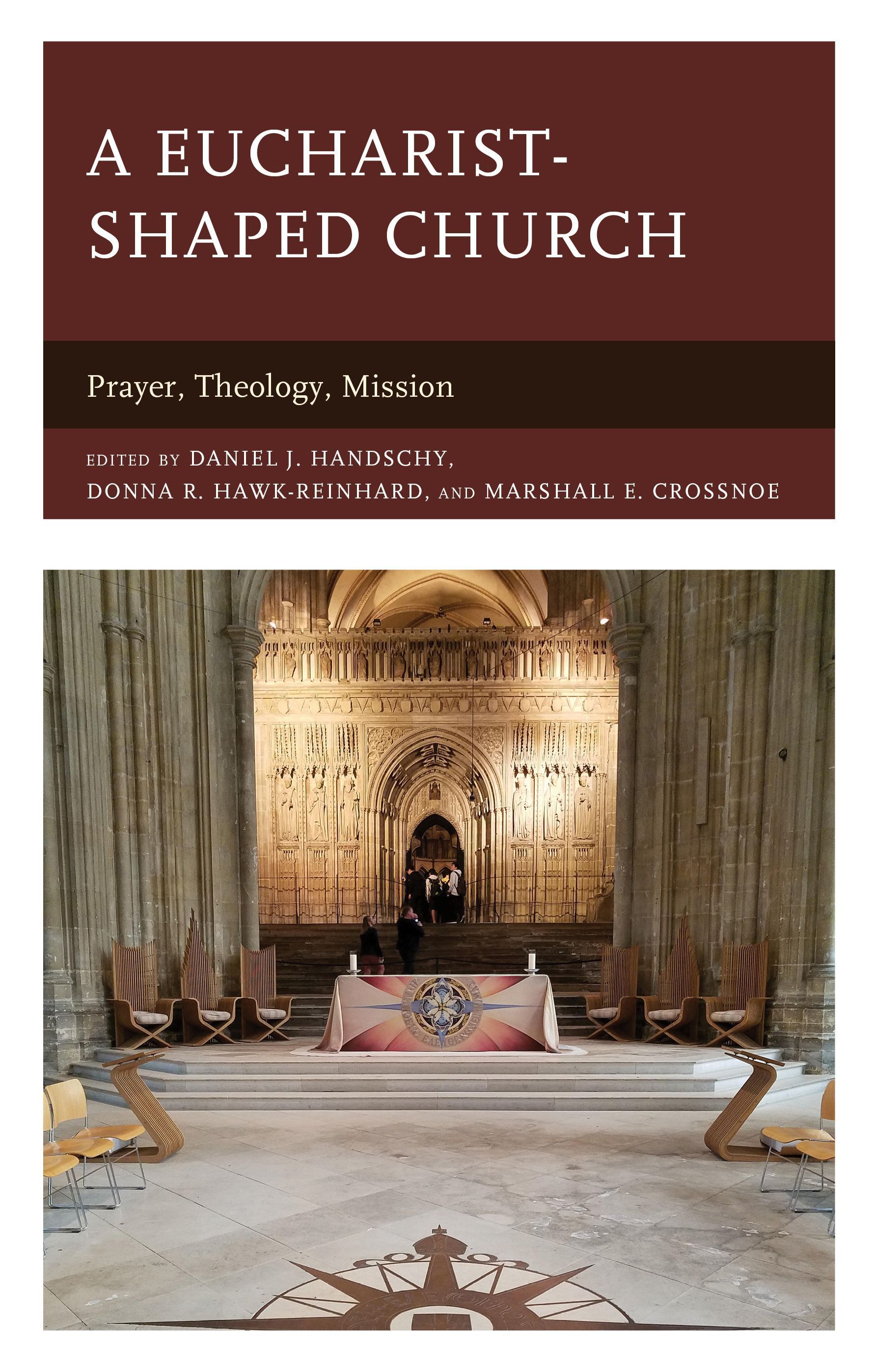 A Eucharist-shaped Church By Daniel J. Handschy 9781978714496