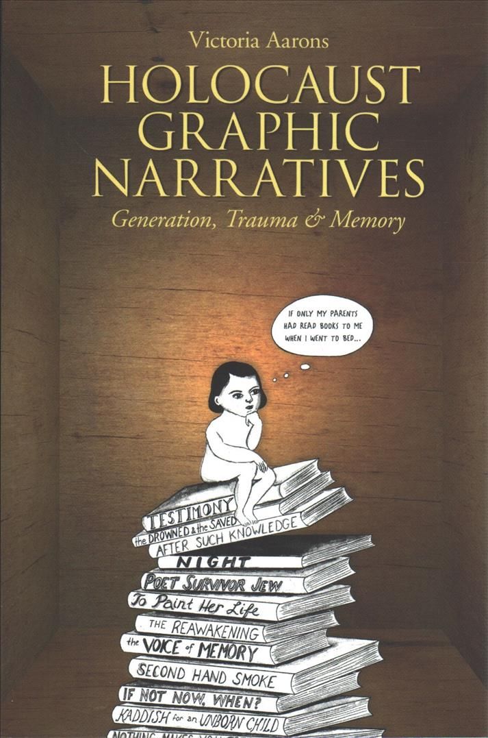 Holocaust Graphic Narratives By Victoria Aarons 9781978802551