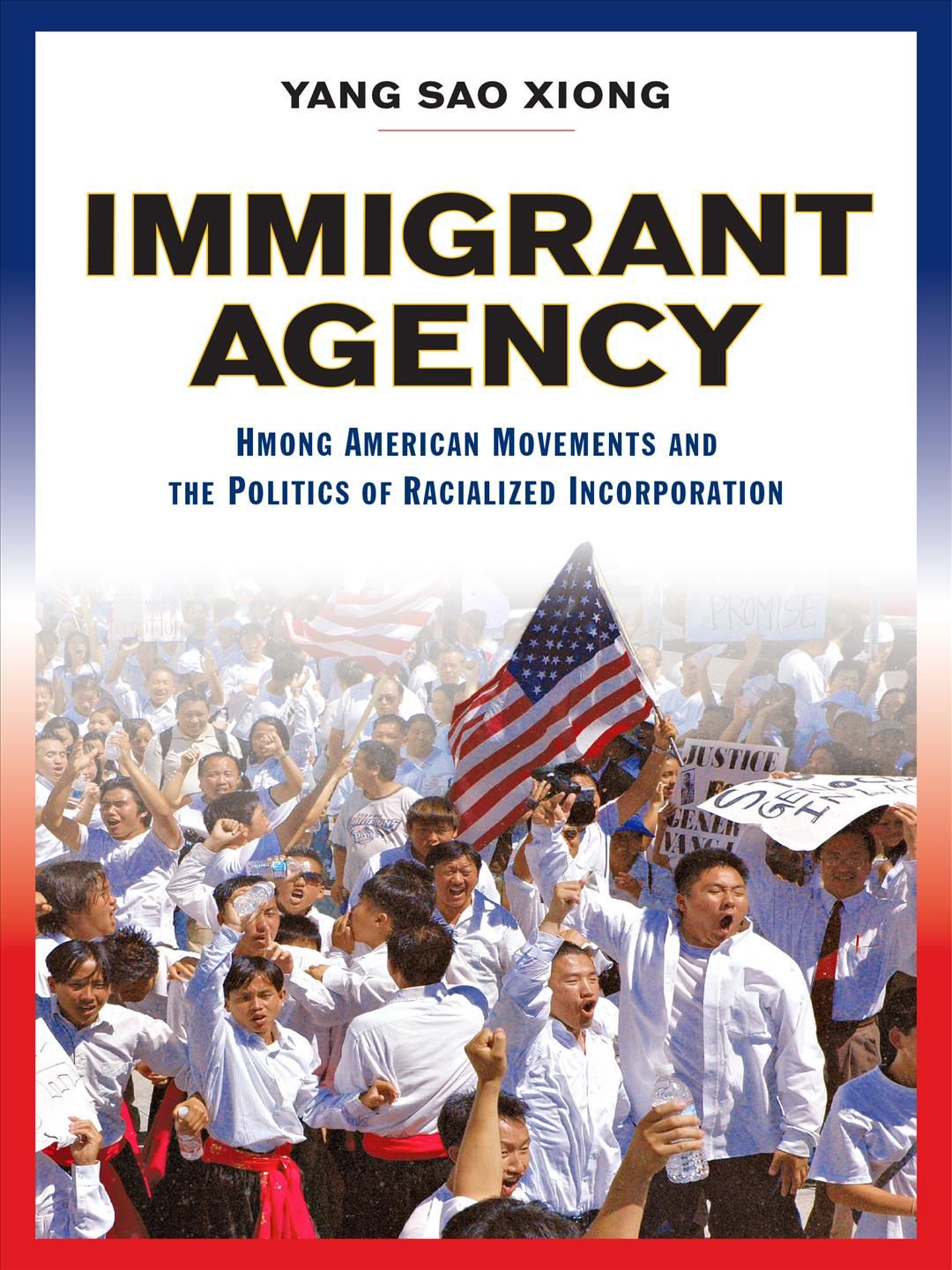 Immigrant Agency By Yang Sao Xiong 9781978824041 (Paperback)