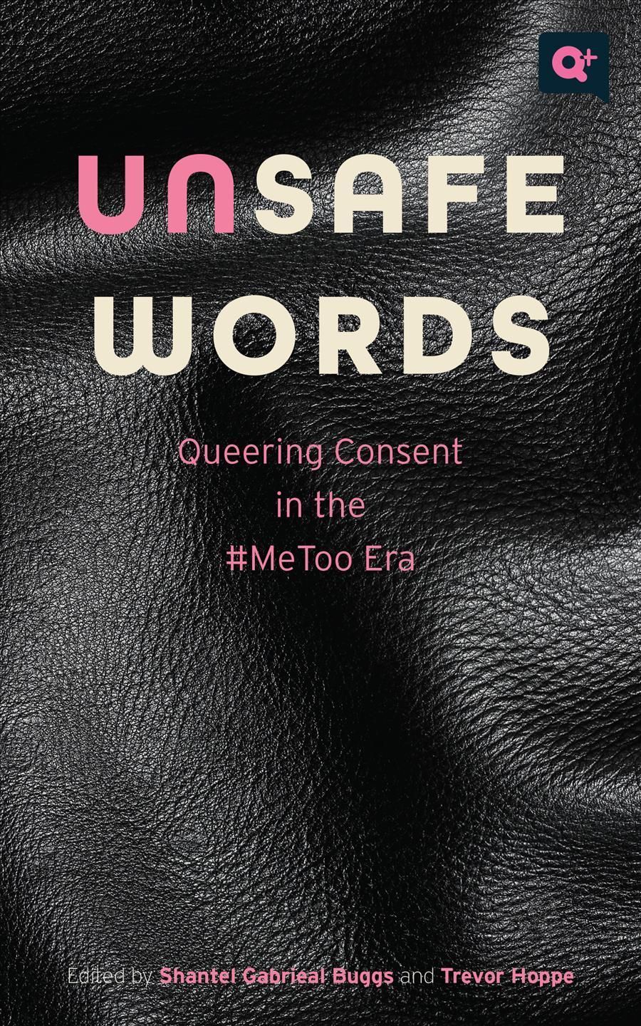 Unsafe Words By Shantel Gabrieal Buggs (editor), Trevor Hoppe (editor)