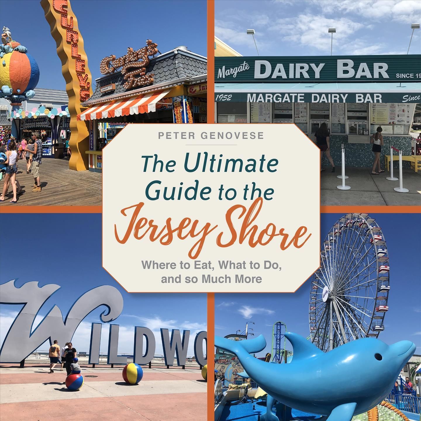 The Ultimate Guide to the Jersey Shore By Peter Genovese 9781978831964