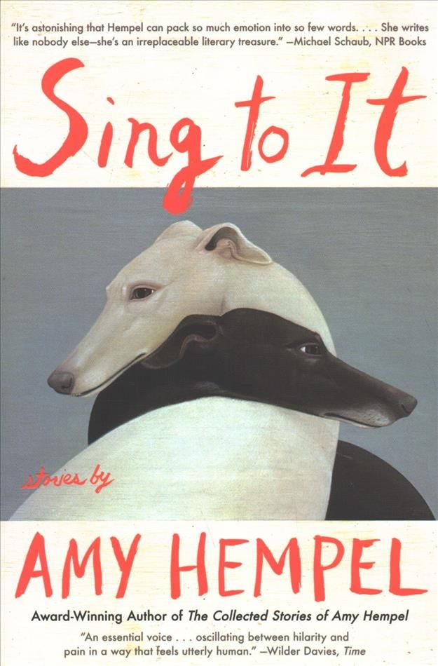 Sing to It By Amy Hempel 9781982109127 (Paperback)