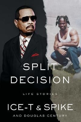 Split Decision By Ice-T, Spike, Douglas Century 9781982148782