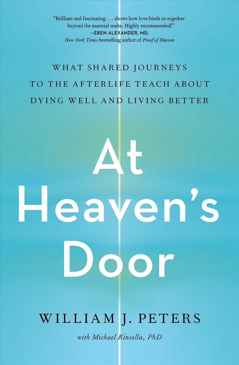 At Heaven's Door By William J. Peters, Michael Kinsella 9781982150440