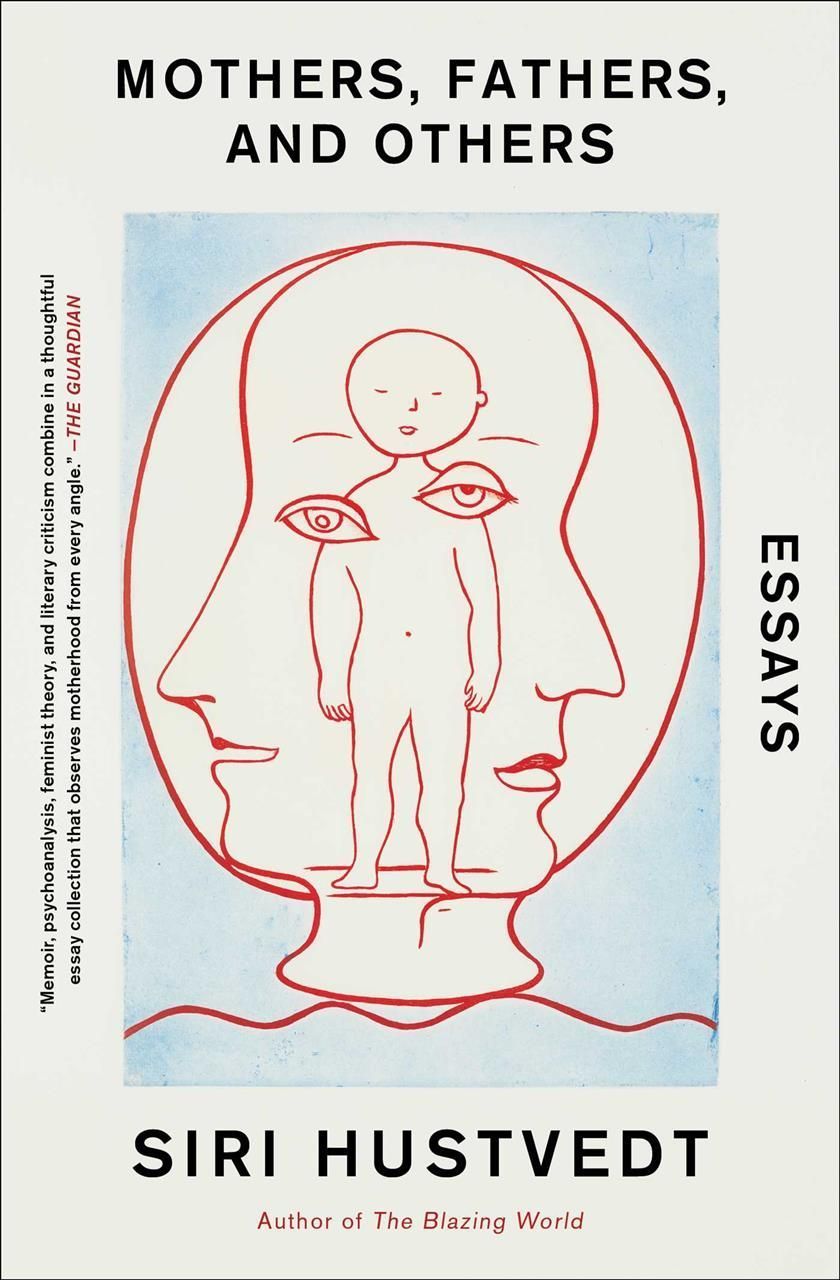 Mothers, Fathers, and Others By Siri Hustvedt 9781982176402