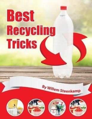 Best Recycling Tricks By Willem Steenkamp 9781982206666 (Paperback)