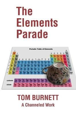 The Elements Parade By Tom Burnett 9781982215835 (Paperback)