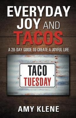 Everyday Joy and Tacos By Klene 9781982217853 (Paperback)