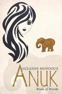 Anuk By Mondoux 9781982225520 (Paperback)