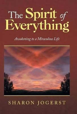 Spirit of Everything By Jogerst 9781982226107 (Hardback)