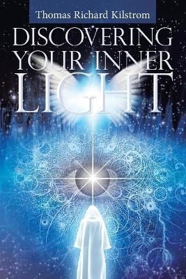 Discovering Your Inner Light By Kilstrom 9781982257903 (Paperback)