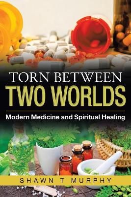 Torn Between Two Worlds By Murphy 9781982270025 (Paperback)