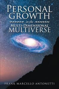 Personal Growth in the Multi-Dimensional Multiverse By Antonetti
