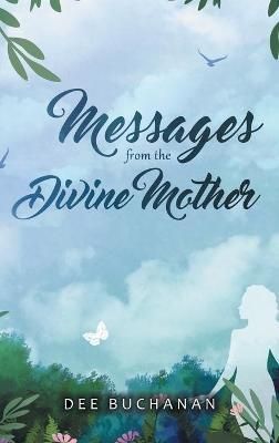 Messages from the Divine Mother By Buchanan 9781982285258 (Hardback)
