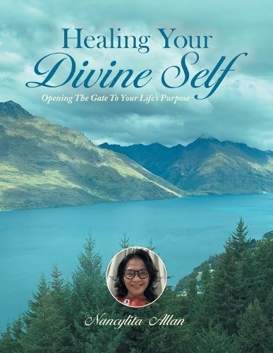 Healing Your Divine Self By Nancylita Allan 9781982297602 (Paperback)